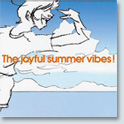The joyful summer vibes!